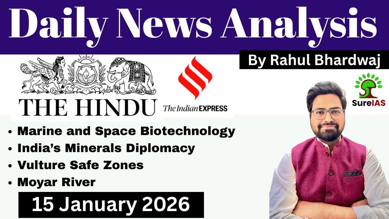 The Hindu & The Indian Express| Daily Current Affairs | UPSC CSE'26 | 15 January | Rahul Bhardwaj
