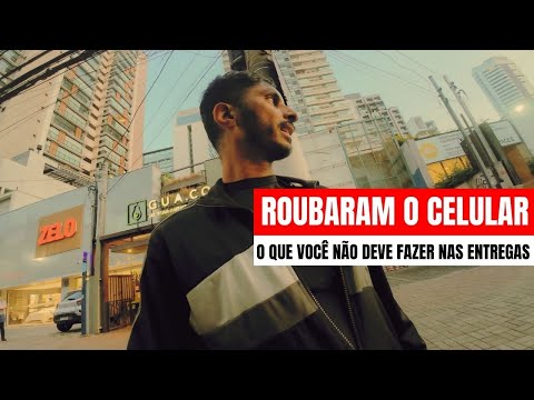 O QUE NÃO FAZER NAS ENTREGAS IFOOD - ROUBARAM O CELULAR