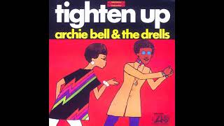 Archie Bell & the Drells - Tighten Up (Part 2)