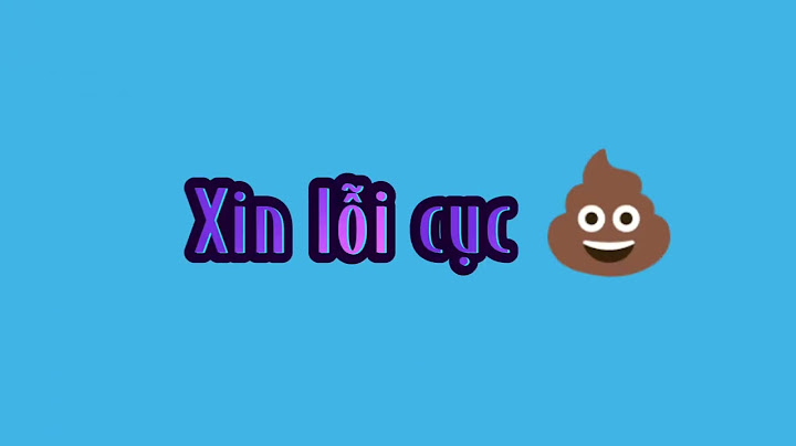 Em có lỗi anh xin lỗi em đi