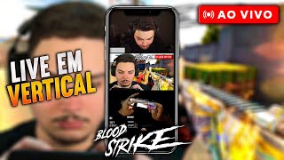 🔴(LIVE EM VERTICAL)ESTOU DE VOLTA! SALINHAS COM INSCRITOS no BLOOD STRIKE