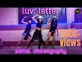 Luv Letter dance || kanika & Meet Bros || Kamal Choreography || @tseries