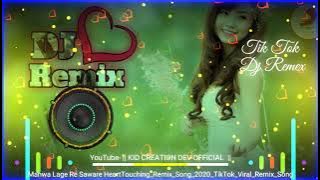 Manwa Lage Dj Remix Song | 2020 Love Song | Dj Mix | Manwa Lage Re Saware | Remix Song