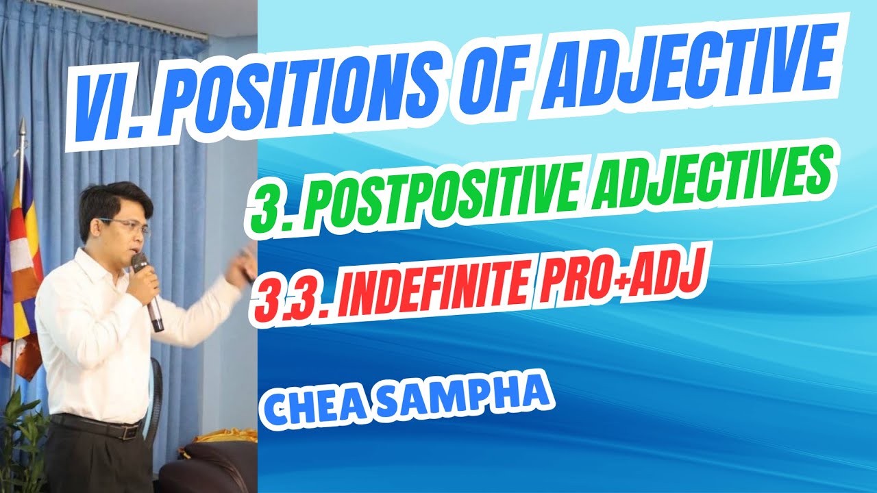 វេយ្យាករណ៍ | Parts of Speech #235: 3.7. Postpositive Adjective | Chea ...