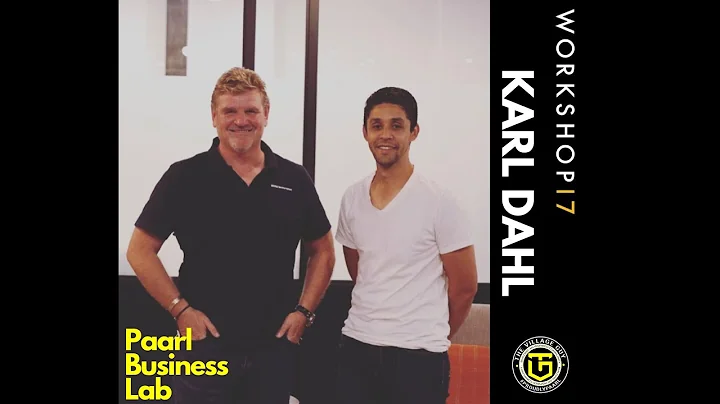 Paarl Business Lab - Episode 5 Karl Dahl