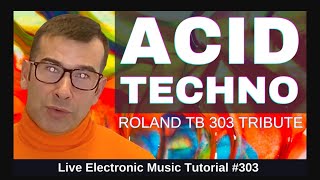 Producing ACID TECHNO - TB303 Tribute + Templates: LEMT 303