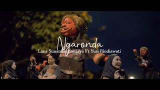 NGARONDA Yusi Rindiawati Ft Lana Sunandar Sunarya