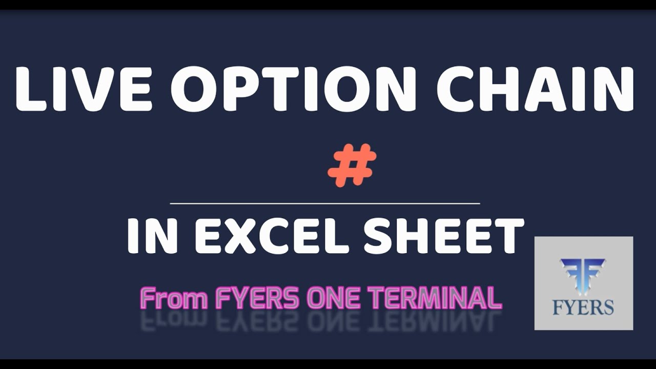 LIVE OPTION CHAIN DATA IN EXCEL SHEET FROM FYERS ONE YouTube LIVE OPTION CHAIN DATA IN EXCEL SHEET FROM FYERS ONE YouTube