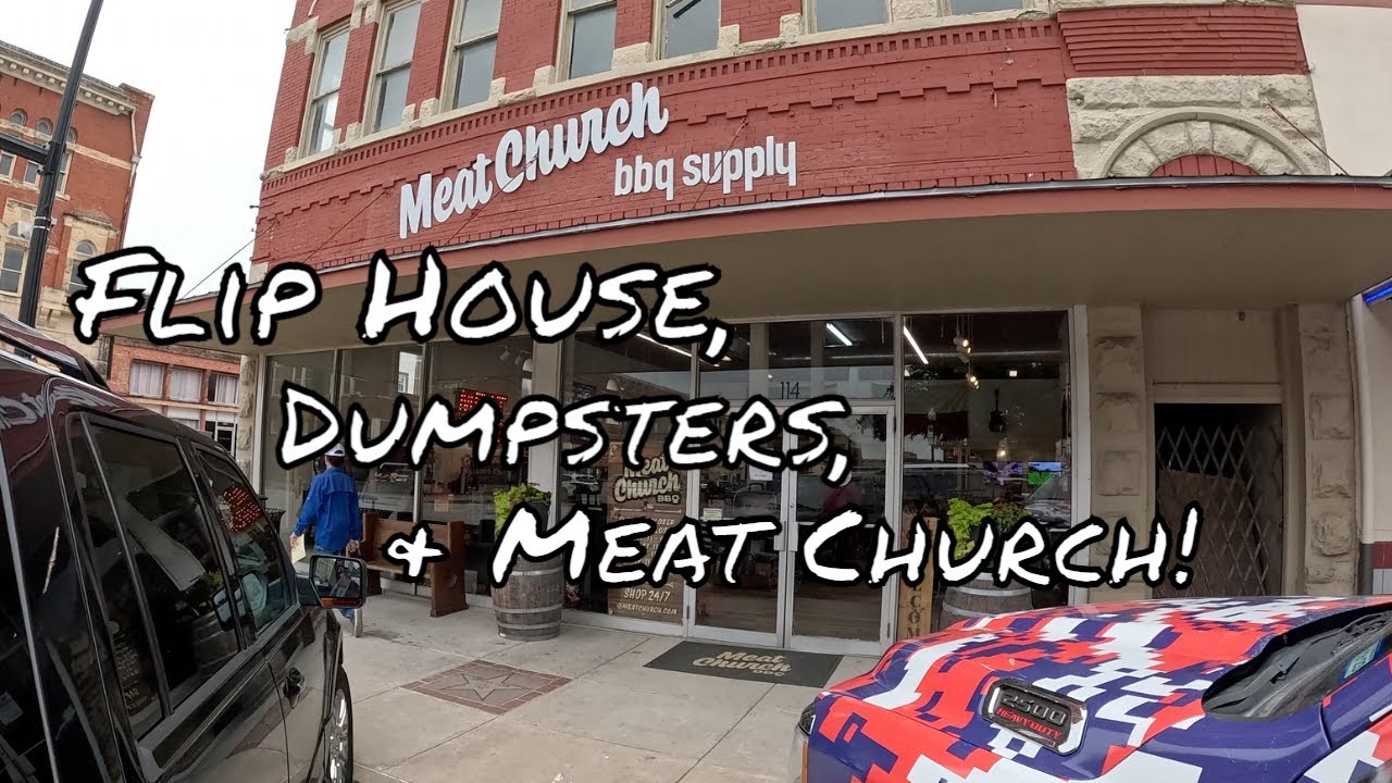 Flip House Update, Dumpster Delivery & A Visit to Meat Church! YouTube