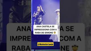 JUNTOU ANA CASTELA E SIMONE MENDES A RESENHA É CERTA #shorts