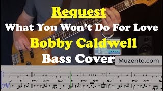 Video thumbnail of "What You Won't Do For Love - Bass Cover - Request"