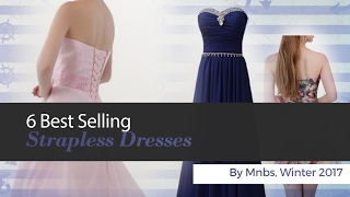 6 Best Selling Strapless Dresses By Mnbs, Winter 2017