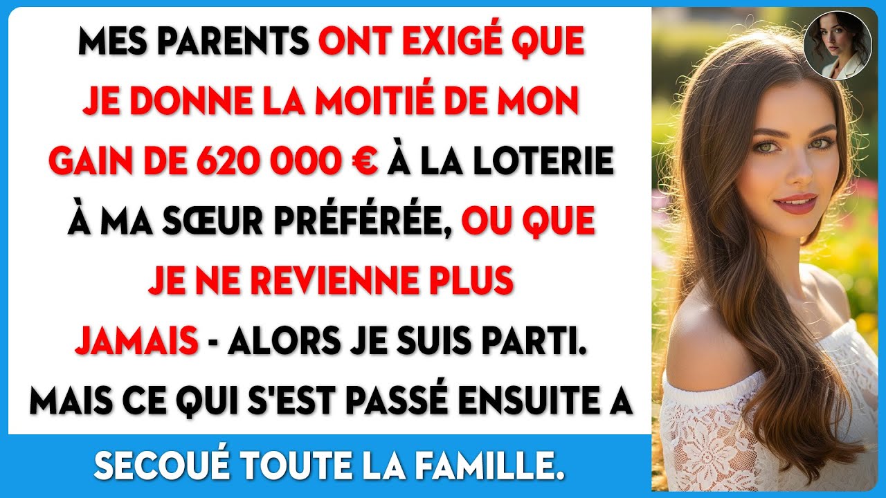 Mes parents ont exigé la moitié de mes 620k€ pour leur fille préférée ou de partir. J'ai disparu.