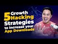5 Growth Hacking Strategies to Increase Your App Downloads