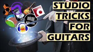 How To Make Guitar SOUND GOOD: Studio Secrets For YOUR DAW/Home Studio