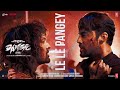 DANGE LE LE PANGEY Song Harshvardhan Rane Ehan Bhat Sanjith Anurag Varsha Bejoy Nambiar DANGE LE LE PANGEY Song Harshvardhan Rane Ehan Bhat Sanjith Anurag Varsha Bejoy Nambiar