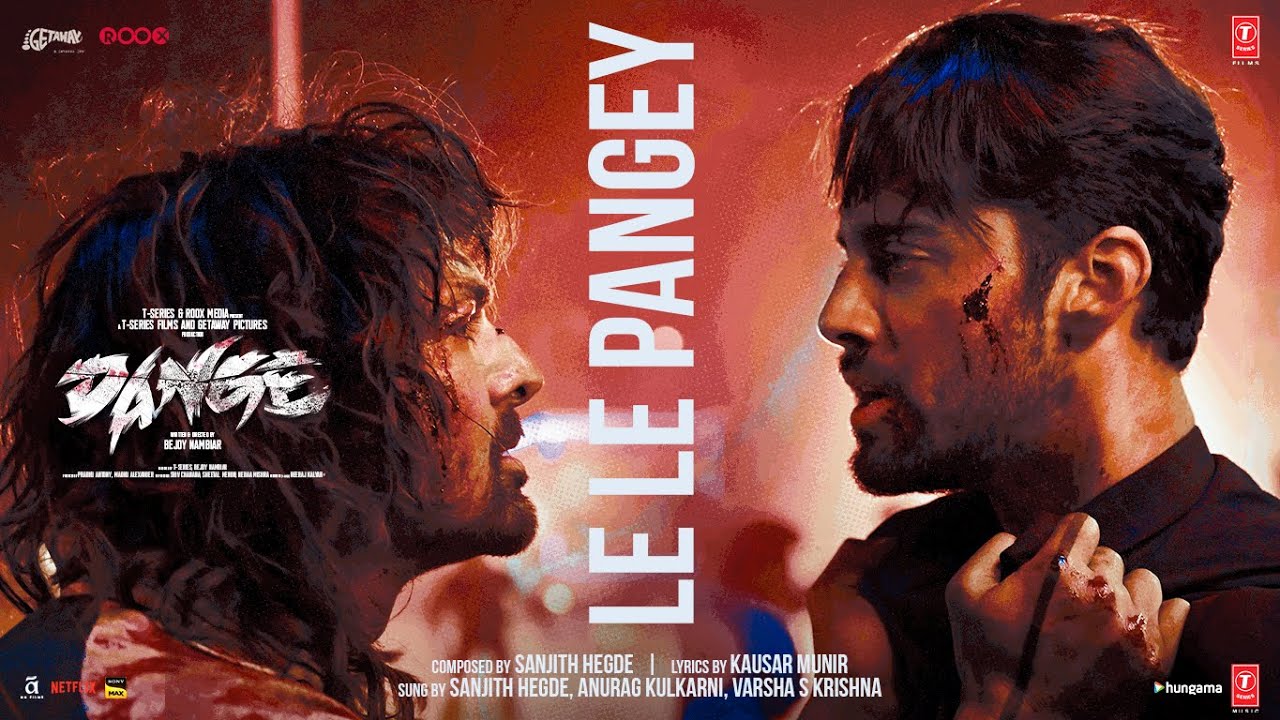 DANGE LE LE PANGEY Song  Harshvardhan Rane Ehan Bhat  Sanjith Anurag Varsha  Bejoy Nambiar