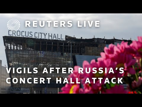 LIVE: Vigils held at site of deadly Russian concert hall attack