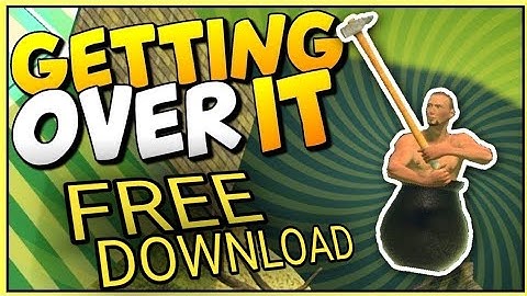 Getting over it download android | Link in Description |