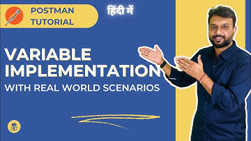 Postman Tutorial in Hindi - Enhancing postman collection using variables