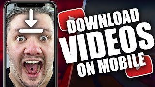 How To Download Youtube Videos On Mobile