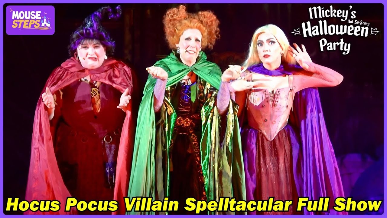 Hocus Pocus Villain Spelltacular Show (Front Center 4K) - Mickey’s Not-So-Scary Halloween Party 2025