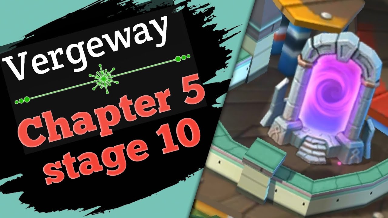 vergeway chapter 5 stage 10|lords mobile vergeway chapter 5 stage 10 easy guide