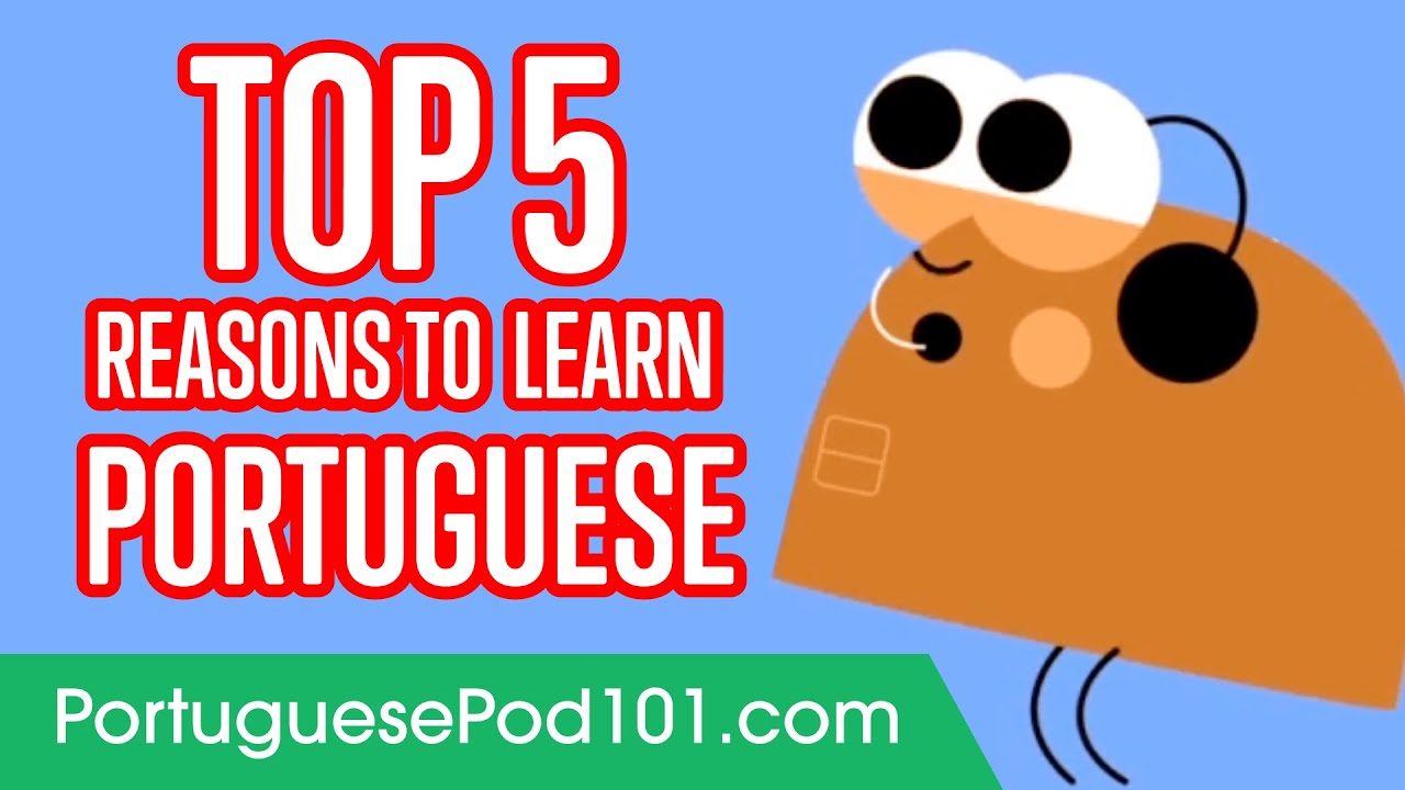 5 Reasons to Learn Portuguese