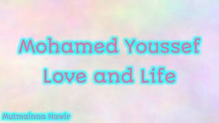 Mohamed Youssef - Love and Life Lyrics | محمد يوسف - حب وحياة