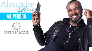 Alexandre Pires - Me Perdoa @BrawJordan