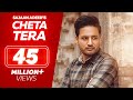 Sajjan Adeeb - Cheta Tera | New Punjabi Songs | Full Video | Latest Punjabi Song | Lokdhun