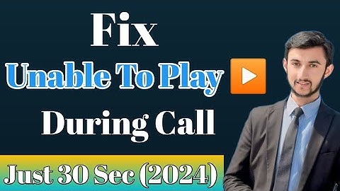 Unable to play during Call Unlock problem solved or Volume Button Dis-Function | Noman Fida
