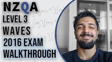 2016 NCEA Level 3 Waves Physics Exam Walkthrough