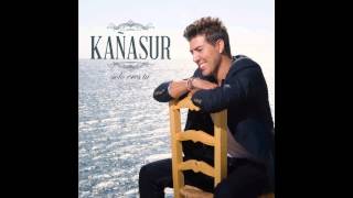 Kañasur - Solo eres tú (Nuevo disco 2014)