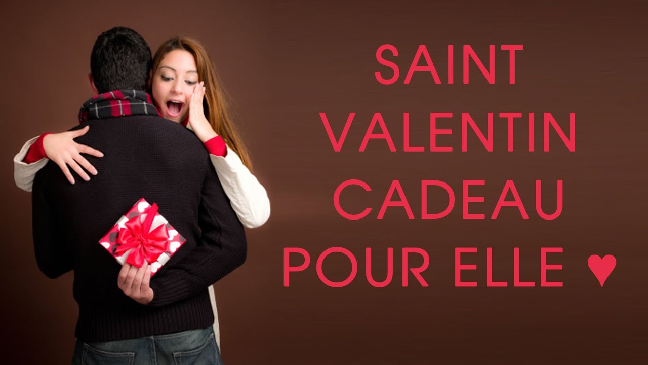 Idée cadeau Saint Valentin pour elle