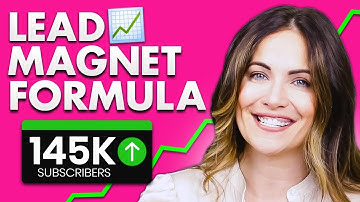 3-Step Lead Magnet Tutorial: How To Create A High-Converting Lead Magnet