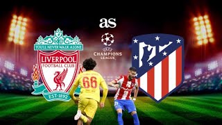 Liverpool vs Atletico Madrid LIVE