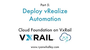 VCF on VxRail Part 5: Deploying vRealize Automation