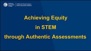 Achieving Equity in STEM through Authentic Assessments