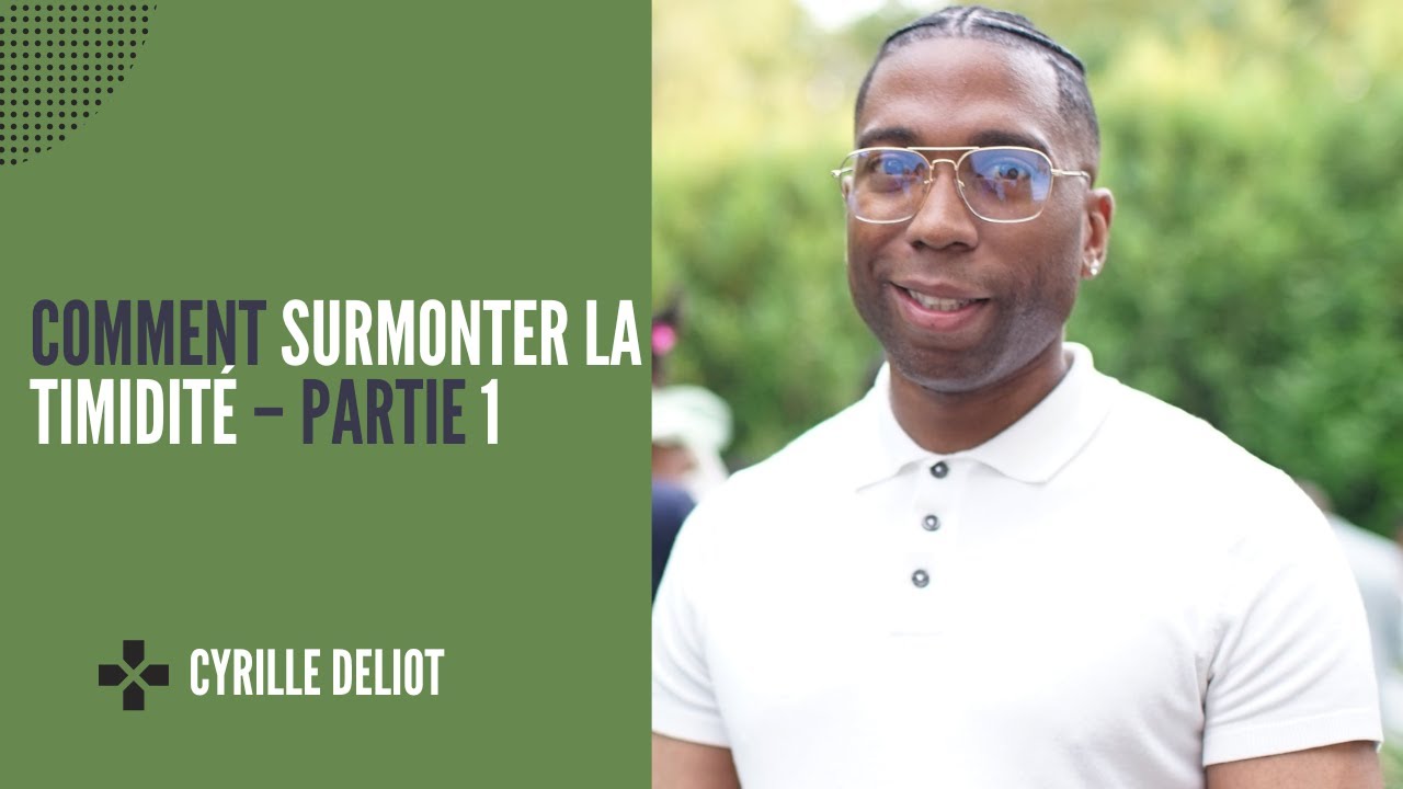 Comment surmonter la timidité – partie 1