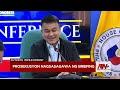 Prosekusyon nagsasagawa ng press briefing | NewsWatch Live