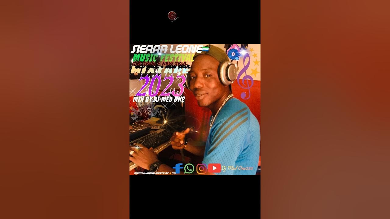 Dj Med OneπΈπ±old Skul And New Skul Music Festival Mixtape Official Audio 2023sierra Leoneπ₯music