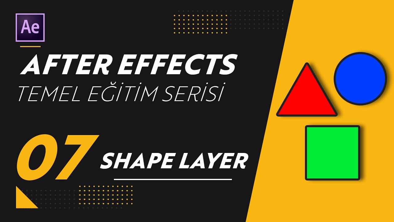 SHAPE LAYER | After Effects - Temel Eğitim Serisi 07 - YouTube