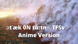 The Rumbling Arrives at Marley OST | ətˈæk 0N tάɪtn＜TFSv＞| Anime Version