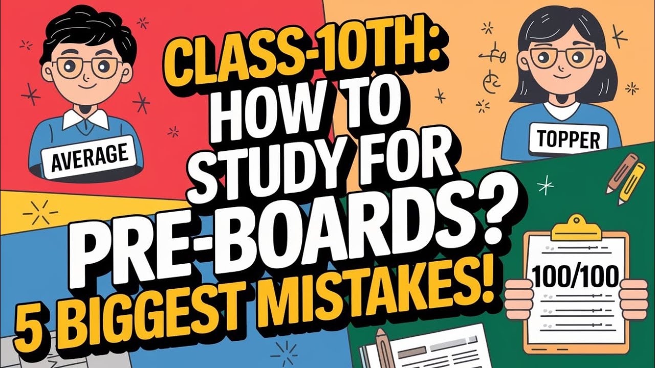 CLASS X HOW TO STUDY FOR PRE BOARDS 5 BIG MISTAKES ? - YouTube
