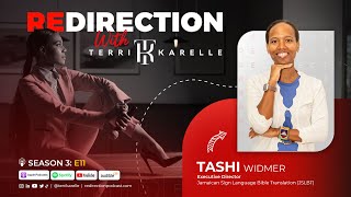Redirection with Terri-Karelle S3E11 - Tashi Widmer