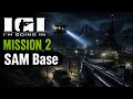 Mission 2 No Fuss Project IGI 1 I am going in