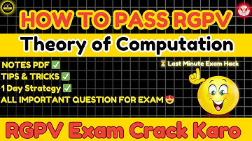 How To Pass RGPV Theory Of Computation Exam 2025 | AL601 All Unit Important Questions By Sant Yadav