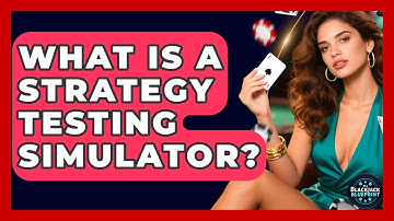 What Is A Strategy Testing Simulator? - The Blackjack Blueprint