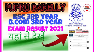 MJPRU BARELLY Bsc 3rd,b.com3rd year result 2021